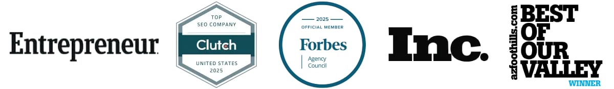 Featured in Entrepreneur, Forbes and Inc, and awarded Clutch Top SEO Company 2025 and azfoothills Best of Our Valley
